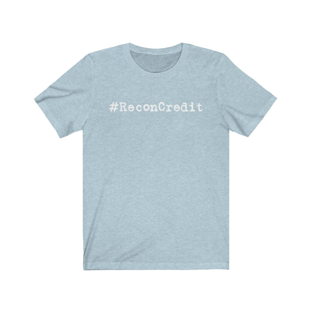 ReconCredit Unisex Jersey Short Sleeve Tee