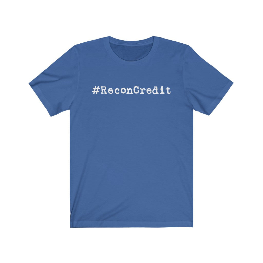 ReconCredit Unisex Jersey Short Sleeve Tee